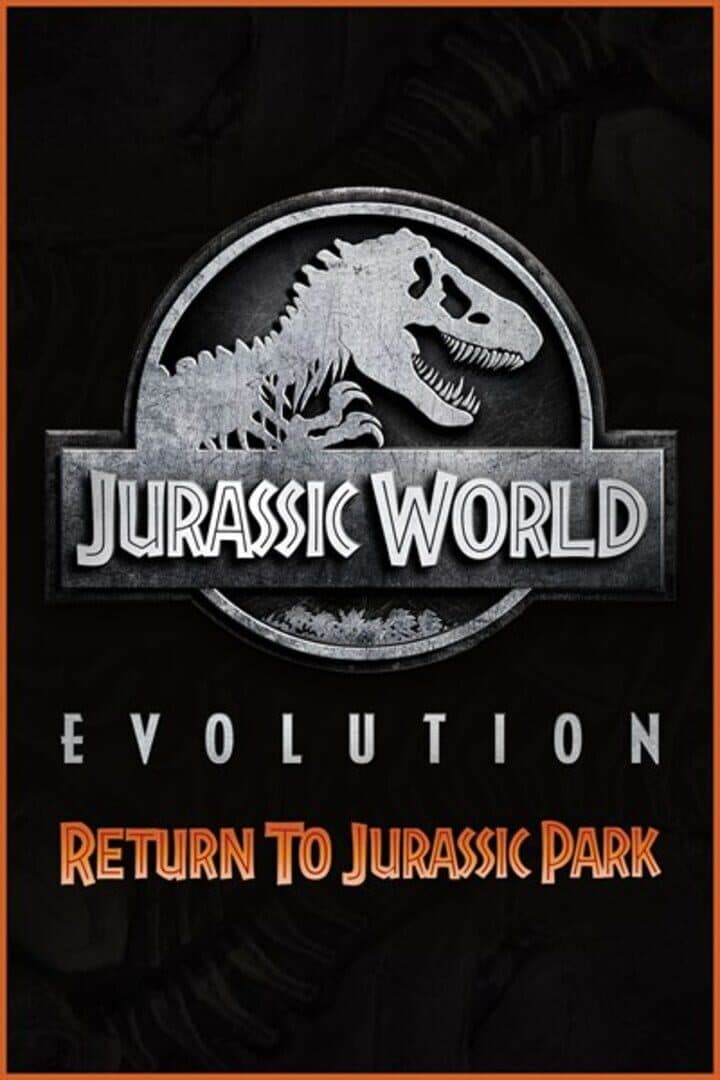 Jurassic World Evolution: Return To Jurassic Park